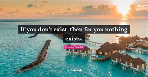 Best If You Don T Exist Quotes with images to share and download for free at QuotesLyfe