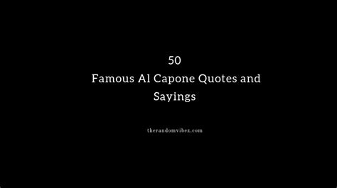 50 Famous Al Capone Quotes and Sayings | The Random Vibez