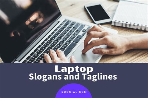 485 Laptop Slogans and Taglines To Spark Your Business Growth - Soocial