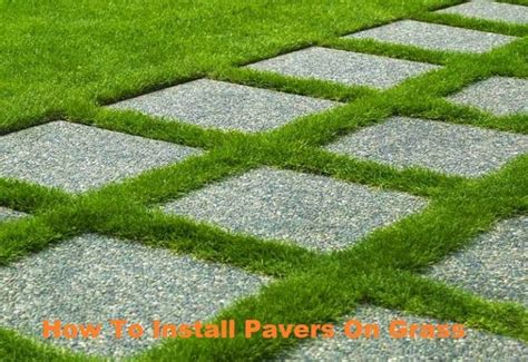 How To Install Pavers On Grass - Easygearlife.com