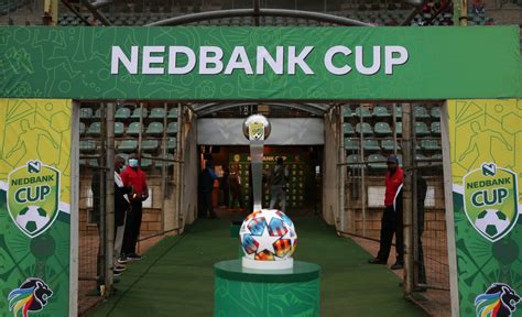 6/8 Nedbank Cup Quarter-Finalists Confirmed - iDiski Times