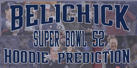 Which Hoodie Should Bill Belichick Wear in Super Bowl 52? - PatsPropaganda