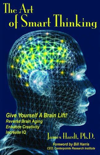 The Art of Smart Thinking - James Hardt: 9780979573002 - AbeBooks