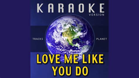 Love Me Like You Do (Karaoke Version) - YouTube