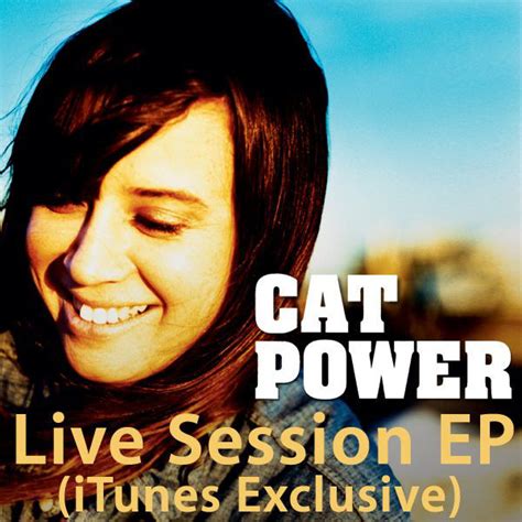 Cat Power - Live Session EP (iTunes Exclusive) | Discogs