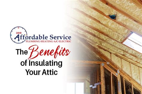 The Benefits of Insulating Your Attic - Affordable Service Heating, Plumbing, and Air Conditioning