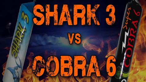 Shark 3 vs Cobra 6 | fireworks - YouTube