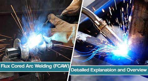 Flux Core Welding (FCAW) Welding Process Explained in Detail