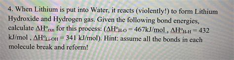 Solved 4. When Lithium is put into Water, it reacts | Chegg.com