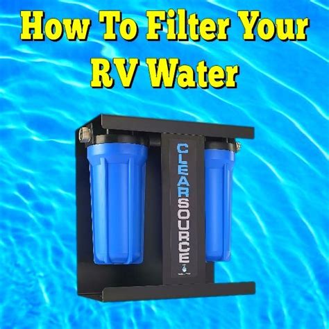 How To Filter Your RV Water Pop Up Trailer, Tent Trailer, Travel Trailer, Camping Life, Rv ...