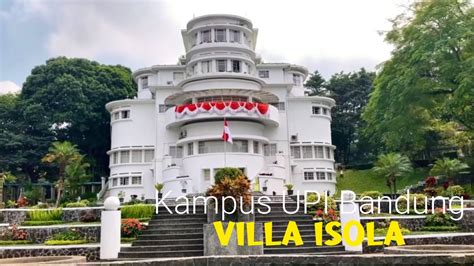 Villa Isola, UPI, Bandung - YouTube