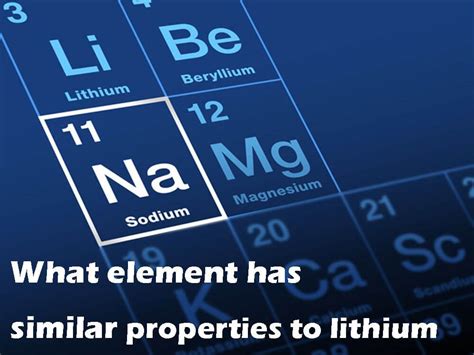 Which Element Has Similar Properties To Lithium - Asking List