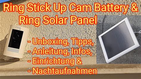 Ring Stick Up Cam Battery & Ring Solar Panel - Anleitung, Montage, Installation, Tipps,Hilfe ...