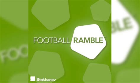 The Football Ramble: The Podcast That Never Stands Still | POD BIBLE ...