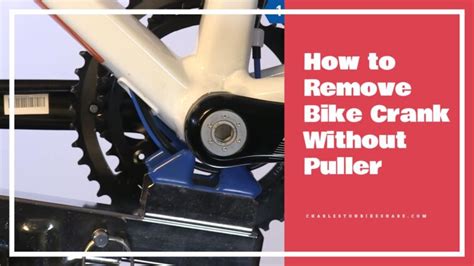 How to Remove Bike Crank Without Puller? - Easy to Follow Guide