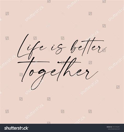 Life Better Together Love Quotescute Message Stock Vector (Royalty Free ...