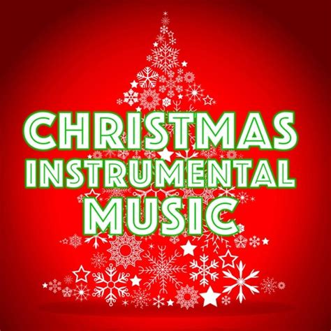 Christmas Instrumental Music 2023 by Christmas Songs (Holiday) - Pandora