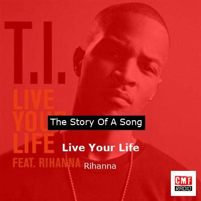 The story of a song: Live Your Life - Rihanna