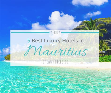 5 Best Luxury Hotels in Mauritius - DreamHotels Africa