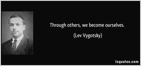 Through others, we become ourselves. | Escuela