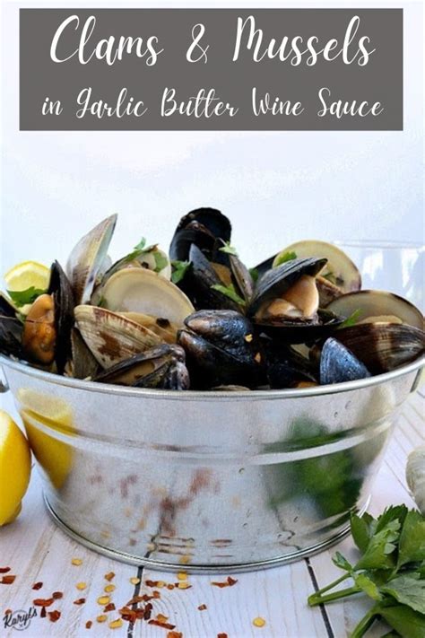 Clams and Mussels in Garlic Butter Wine Sauce - Karyl's Kulinary Krusade