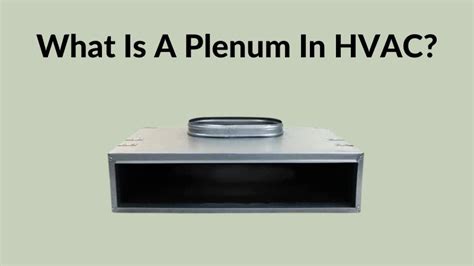 What Is A Plenum In HVAC? A Simple Guide