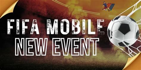 FIFA Mobile New Event (Complete Events Schedule 2023-2024)