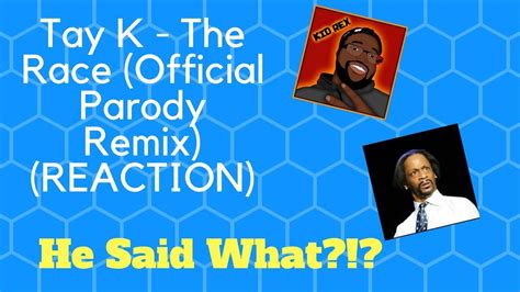 Tay K -The Race Official Parody Remix (REACTION) - YouTube