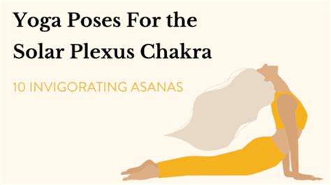 10 Solar Plexus Chakra Yoga Poses - Chakra Practice