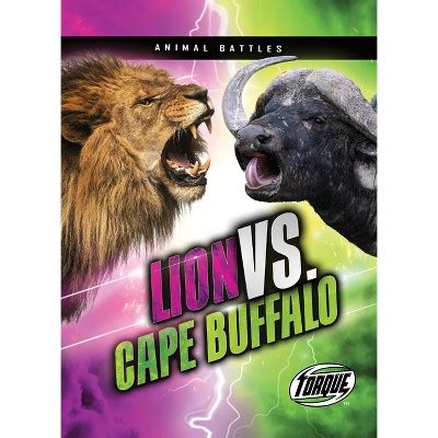 Lion Vs. Cape Buffalo - (animal Battles) By Kieran Downs (paperback ...