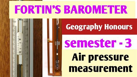 Fortin's Barometer/Air Pressure Measurement/Geography Honours Practical ...