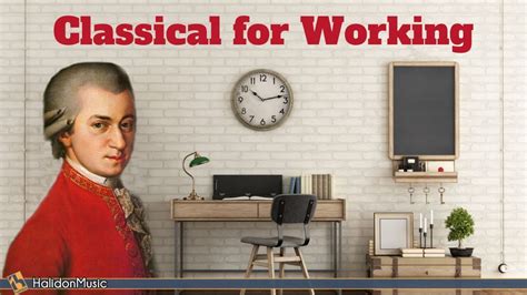 Classical Music for Working & Concentration - Mozart, Bach, Vivaldi ...