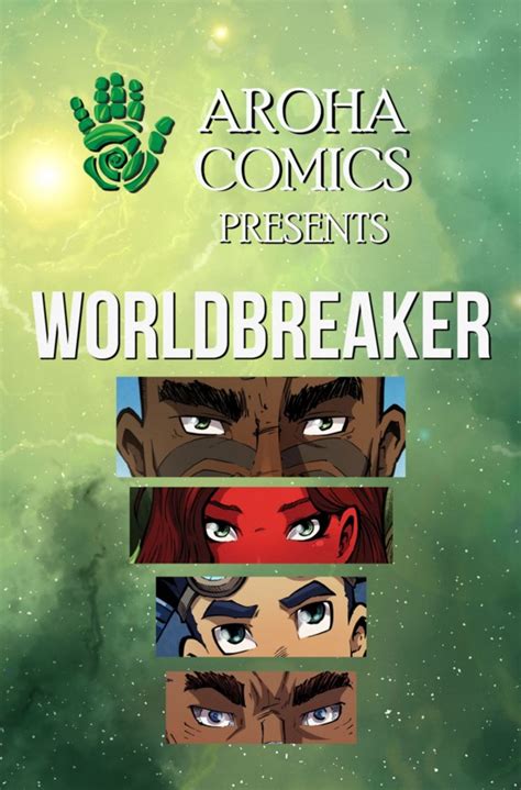 Aroha Comics Presents: WORLD BREAKER Vol.1 #1 - Comichaus