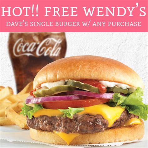 HOT! FREE Wendy's Dave's Single Burger w/ ANY Purchase! - Deal Hunting Babe