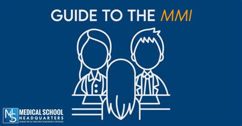 Guide to the MMI - Medical School Headquarters