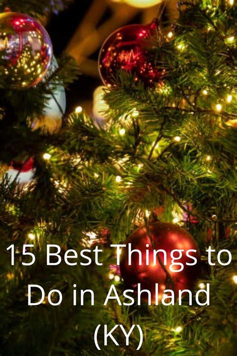 15 Best Things to Do in Ashland (KY) - The Crazy Tourist | Things to do ...