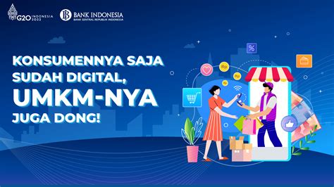 Konsumennya Saja Sudah Digital, UMKM-nya Juga Dong!