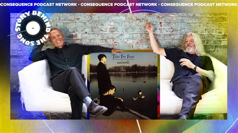 Tears for Fears' "Mad World": The Story Behind the Song Podcast