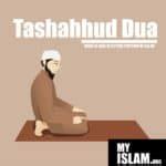 What Is The Tashahhud Dua For Salah? (When to Say)