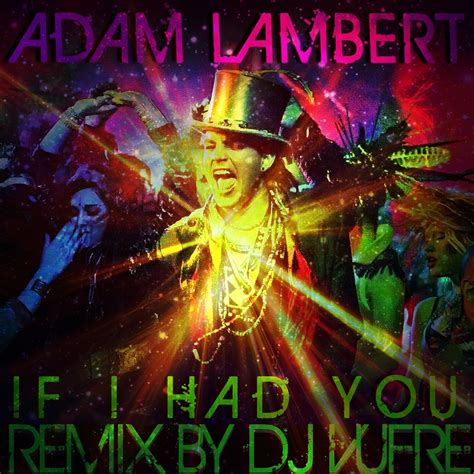 Dj Vufre: Adam Lambert - If I Had You Tribal Remix By Dj Vufre.mp3