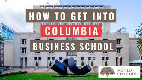 How to Get Into Columbia Business School - Best Tips