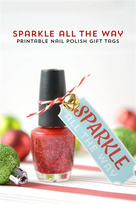 Sparkle All the Way, Nail Polish Gift Ideas & Printable gift tags