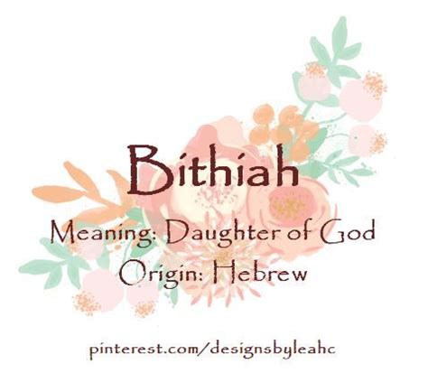 Baby Girl Name: Bithiah. Meaning: Daughter of God. Origin: Hebrew. | Französische babynamen ...