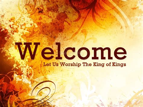 Welcome To Worship Sermon Presentation | Let Us Worship the King Of Kings