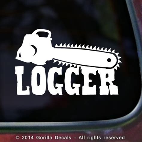 Items similar to LOGGER Chainsaw Lumberjack Logging Log Vinyl Decal ...