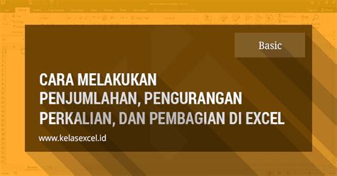 Rumus Kali Di Excel - Berbagi Informasi