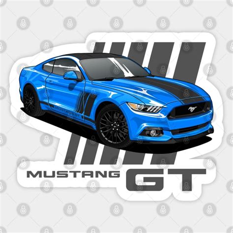 Mustang GT - Ford Mustang - Sticker | TeePublic