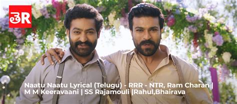 Naatu Naatu Song Lyrics in English and Telugu- RRR |Rahul,Bhairava - TeluguRaja