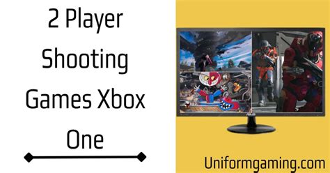 2 Player Shooting Games Xbox One - Uniform Gaming