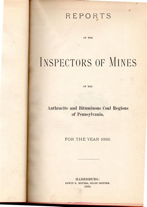 Reports Of The Inspectors of Mines Of The Anthracite Coal Regions Of Pennsylvania, For The Year ...